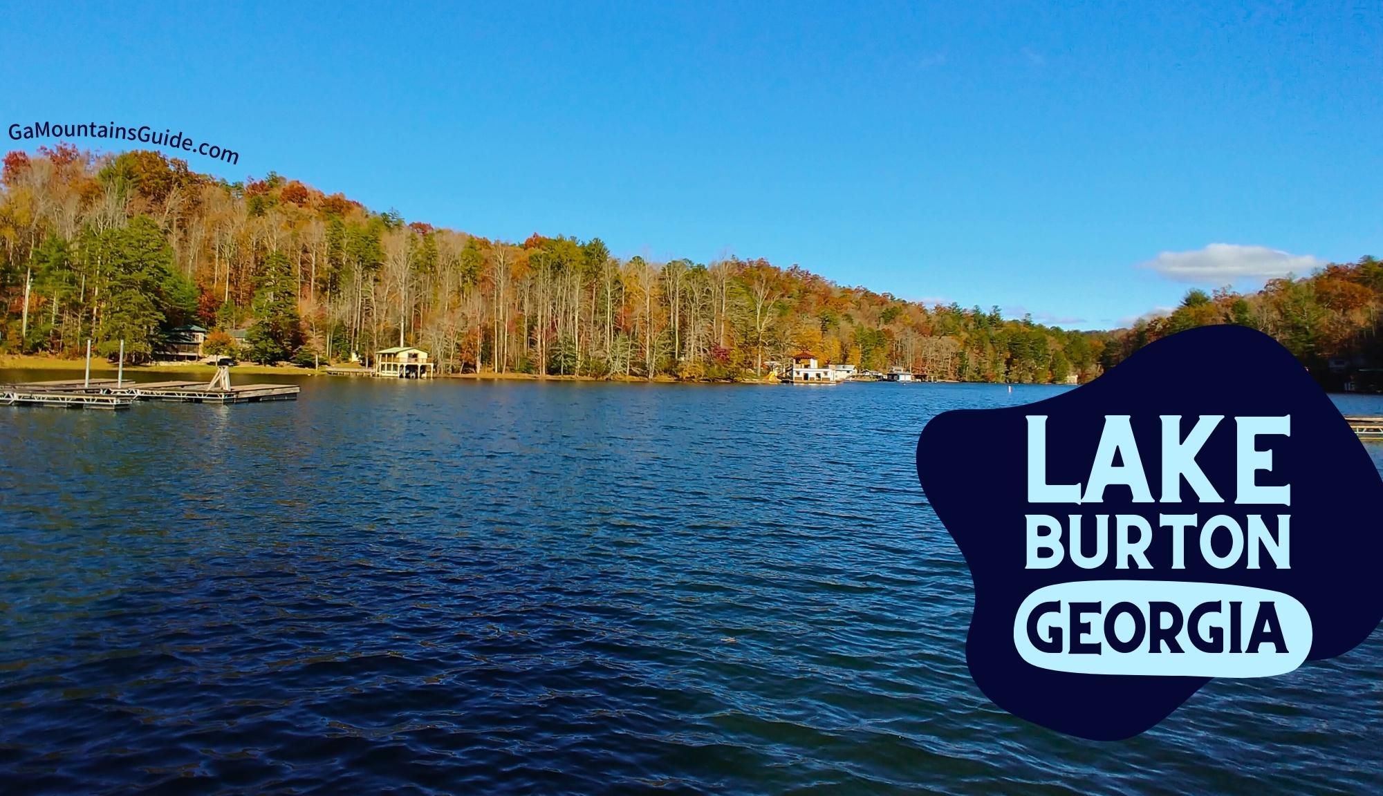 Lake Burton Georgia Ga Mountains Guide