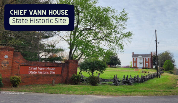 Chief Vann House State Historic Site in North GA