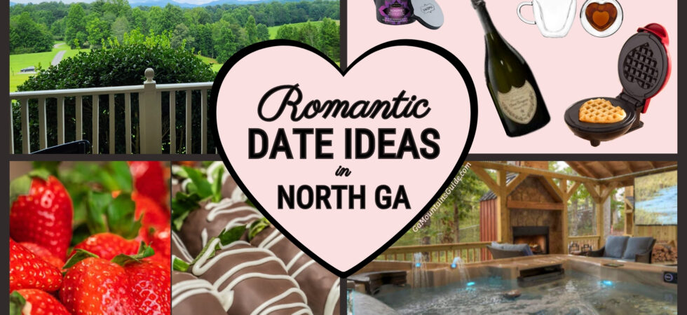 Romantic Date Ideas in North Georgia