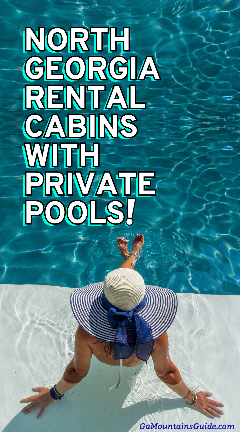 North Georgia rental cabins with private pools graphic with a sun hat beside a pool
